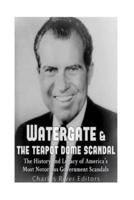 Watergate & The Teapot Dome Scandal