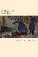 El Misterio De Marie Roget (Spanish Edition)
