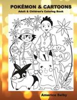 Pokemon & Cartoons (Adult & Children's Coloring Book)