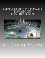 Importance of Dawah Dawah or Destruction