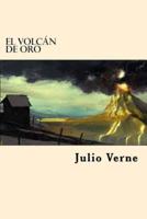 El Volcan De Oro (Spanish Edition)