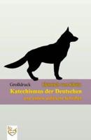 Katechismus Der Deutschen (Grossdruck)