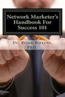 Network Marketer's Handbook for Success 101