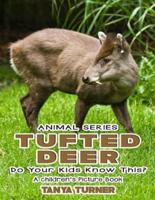 THE TUFTED DEER Do Your Kids Know This?