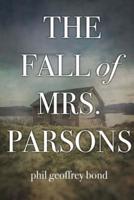 The Fall of Mrs. Parsons