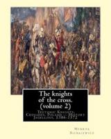 The Knights of the Cross. By