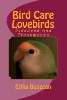 Bird Care - Lovebirds