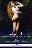 Lilith The Legend of the First Woman (Illustrated)