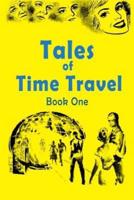 Tales of Time Travel - Book One