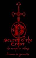 Secret of the Crest Trilogy