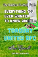 Everything You Ever Wanted to Know About - Torquay United AFC