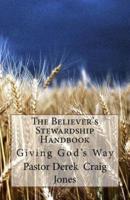 The Believer's Stewardship Handbook
