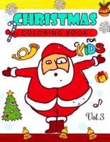 Christmas Coloring Books for Kids Vol.3