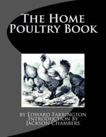 The Home Poultry Book