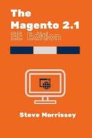 The Magento 2.1 Ee Edition Certification Guide