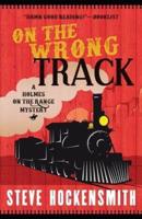 On the Wrong Track: A Holmes on the Range Mystery