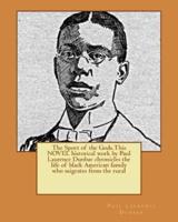 The Sport of the Gods.This Novel Historical Work by Paul Laurence Dunbar Chronicles the Life of Black American Family Who Migrates from the Rural