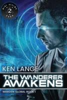 The Wanderer Awakens