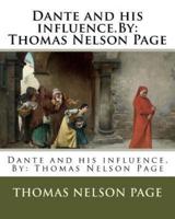 Dante and His influence.By