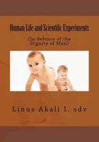 Human Life and Scientific Experiments