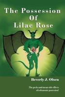 The Possession of Lilac Rose