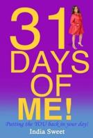 31 Days of Me ...A Journey to Rediscovering Self