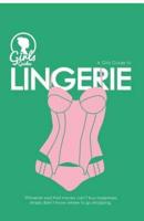 Lingerie. Girls Guide to Lingerie (Purse Size)