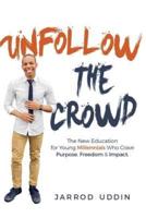 Unfollow The Crowd