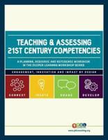 Teaching and Assessing 21st Century Competencies