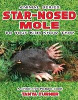 STAR-NOSED MOLE Do Your Kids Know This?