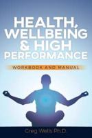 Health, Wellbeing and High Performance