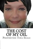 The Cost of My Oil