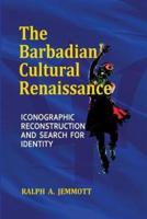 The Barbadian Cultural Renaissance