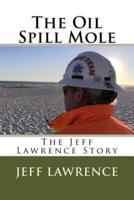 The Oil Spill Mole