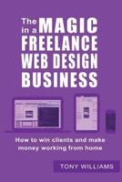 The Magic In A Freelance Web Design Business