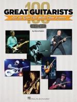100 Great Guitarists and the Gear That Made Them Famous (Book/Online Audio)