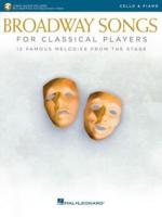 Broadway Songs for Classical Players - Cello and Piano