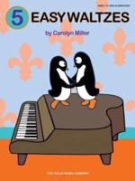 MILLER CAROLYN 5 EASY WALTZES PIANO BOOK