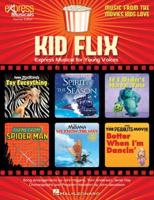 Kid Flix: Music from the Movies Kids Love Express Musical for Young Voices Book/Online Audio