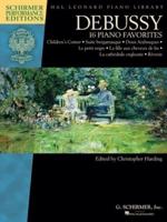 DEBUSSY CLAUDE 16 PIANO FAVORITES SCHIRMER PERFORMANCE EDITIONS PF BK