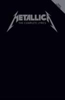 Metallica - The Complete Lyrics