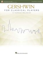 Gershwin for Classical Players: Flute and Piano Book With Recorded Piano Accompaniments Online