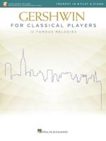 Gershwin for Classical Players: Trumpet and Piano Book With Recorded Piano Accompaniments Online