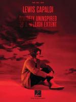 Lewis Capaldi - Divinely Uninspired to a Hellish Extent