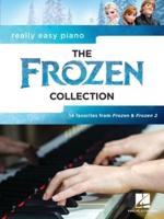 Really Easy Piano: The Frozen Collection - 14 Favorites from Frozen and Frozen 2 With Lyrics