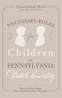 Necessary Rules for Children in Pennsylvania Dutch Country