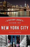 A History Lover's Guide to New York City