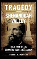 Tragedy in the Shenandoah Valley