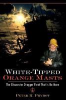 White-Tipped Orange Masts