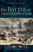The Battle of First Deep Bottom
